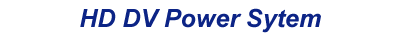 HD DV Power System